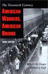 9780801870781-080187078X-American Workers, American Unions: The Twentieth Century (The American Moment)