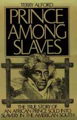 9780195042238-0195042239-Prince among Slaves: The True Story of an African Prince Sold Into Slavery in the American South