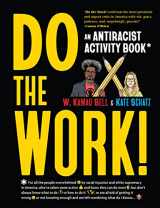 9781523514281-1523514280-Do the Work!: An Antiracist Activity Book
