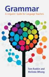 9781108736954-1108736955-Grammar: A Linguists' Guide for Language Teachers