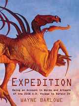9781635619515-1635619513-Expedition: Being an Account in Words and Artwork of the 2358 A.D. Voyage to Darwin IV