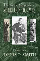 9781787053236-1787053237-The Further Chronicles of Sherlock Holmes - Volume 2