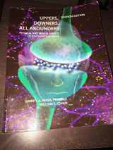 9780926544307-0926544306-Uppers, Downers, All Arounders: Physical and Mental Effects of Psychoactive Drugs, 7th Edition