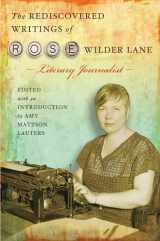 9780826222213-0826222218-The Rediscovered Writings of Rose Wilder Lane, Literary Journalist