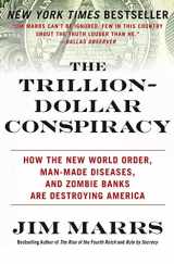 9780061970696-0061970697-The Trillion-Dollar Conspiracy: How the New World Order, Man-Made Diseases, and Zombie Banks Are Destroying America