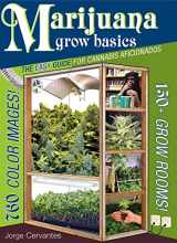 9781878823373-187882337X-Marijuana Grow Basics: The Easy Guide for Cannabis Aficionados