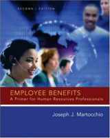 9780072988970-0072988975-Employee Benefits: A Primer for Human Resource Professionals
