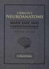 9781416401636-1416401636-Liebman's Neuroanatomy Made Easy And Understandable