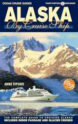 9781927747216-192774721X-Alaska by Cruise Ship (Ocean Cruise Guides)