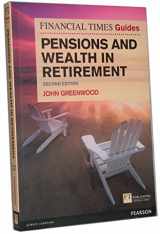 9780273763031-0273763032-The Financial Times Guide to Pensions and Wealth in Retirement (Financial Times Guides)