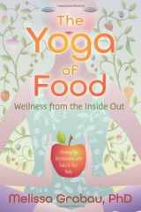 9780738740157-0738740152-The Yoga of Food: Wellness from the Inside Out