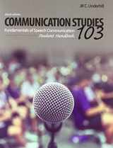 9781524937195-1524937193-Communication Studies 103: Fundamentals of Speech Communication, Student Handbook