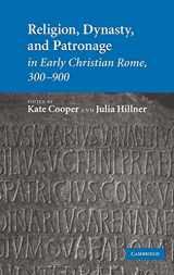 9780521876414-0521876419-Religion, Dynasty, and Patronage in Early Christian Rome, 300–900