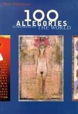 9781858940601-1858940605-100 Allegories to Represent the World (English and French Edition)