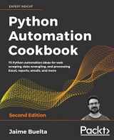 9781800207080-1800207085-Python Automation Cookbook - Second Edition: 75 Python automation recipes for web scraping; data wrangling; and Excel, report, and email processing