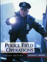 9780131122963-0131122967-Police Field Operations, Sixth Edition