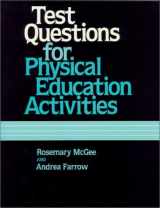 9780873224123-0873224124-Test Questions for Physical Education Activities