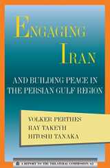 9780930503918-0930503910-Engaging Iran: Building Peace in the Persian Gulf Region (Triangle Papers)