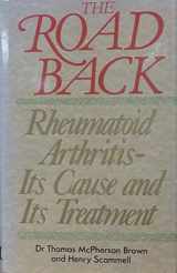 9780333475164-033347516X-The Road Back : Rheumatoid Arthritis - Its Cause and Its Treatment