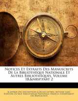 9781146415217-1146415214-Notices Et Extraits Des Manuscrits De La Bibliothèque Nationale Et Autres Bibliothèques, Volume 18, part 2 (French Edition)