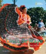 9781426302169-1426302169-Holidays Around the World: Celebrate Cinco de Mayo: with Fiestas, Music, and Dance