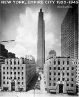 9780810950115-0810950111-New York, Empire City: 1920-1945