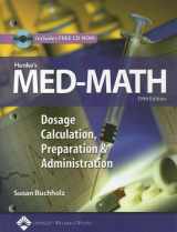 9780781762649-0781762642-Henke's Med-math: Dosage Calculation, Preparation And Administration