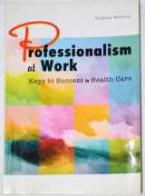 9780558939021-0558939023-Professionalism At Work (Custom Edition)