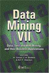 9781845641788-1845641787-Data Mining VII: Data, Text And Web Mining And Their Business Applications