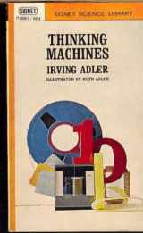 9780381982201-0381982203-Thinking machines;: A layman's introduction to logic, Boolean algebra, and computers