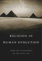 9780674975347-0674975340-Religion in Human Evolution: From the Paleolithic to the Axial Age