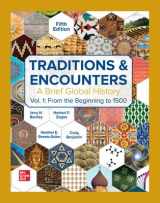 9781264339549-1264339542-Looseleaf for Traditions & Encounters: A Brief Global History Vol. 1 From the Beginning to 1500 (5th Edition)