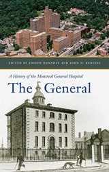 9780773546851-0773546855-The General: A History of the Montreal General Hospital