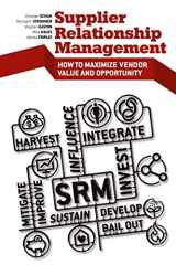 9781430262596-1430262591-Supplier Relationship Management: How to Maximize Vendor Value and Opportunity