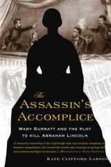 9780465018932-0465018939-The Assassin's Accomplice: Mary Surratt and the Plot to Kill Abraham Lincoln