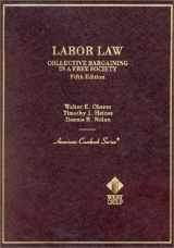 9780314249906-0314249907-Cases and Materials on Labor Law: Collective Bargaining in a Free Society (American Casebook Series)