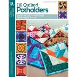 9781464712418-1464712417-Leisure Arts 110 Quilted Potholders Quilting Book