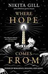9780306826405-0306826402-Where Hope Comes From: Poems of Resilience, Healing, and Light