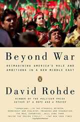9780143125112-0143125117-Beyond War: Reimagining America's Role and Ambitions in a New Middle East
