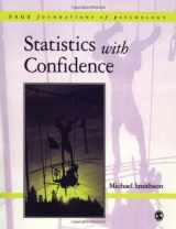 9780761960300-0761960309-Statistics with Confidence: An Introduction for Psychologists (SAGE Foundations of Psychology series)