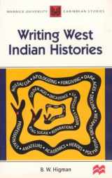 9780333732960-0333732960-Writing West Indian Histories (Warwick University Caribbean Studies)