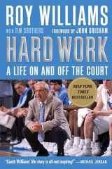 9781565129597-1565129598-Hard Work: A Life On and Off the Court