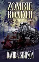 9781981613922-1981613927-Zombie Road III: Rage on the Rails
