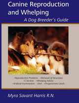 9781929242375-1929242379-Canine Reproduction and Whelping: A Dog Breeder's Guide