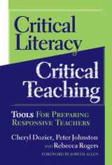 9780807746462-0807746460-Critical Literacy/Critical Teaching: Tools for Preparing Responsive Teachers (Language and Literacy Series)