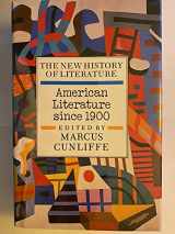 9780872261334-0872261336-American Literature Since 1900 (New History of Literature)