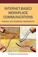 9781591405214-1591405211-Internet-Based Workplace Communications: Industry and Academic Applications