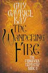 9780451458261-0451458265-The Wandering Fire (Fionavar Tapestry)