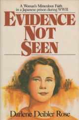 9780060670191-0060670193-Evidence not seen: A woman's miraculous faith in a Japanese prison camp during WWII