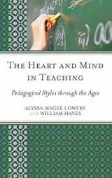 9781475805437-1475805438-The Heart and Mind in Teaching: Pedagogical Styles through the Ages